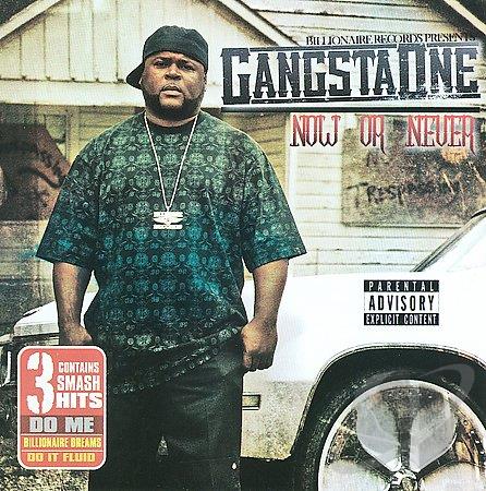 Gangsta One – Now Or Never
